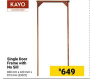 Kayo Single Door Frame With No Sill-860mm x 420mm x 813mm