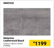 Innovus Melamine Letherwood Board-2.75m x 1.83m x 16mm