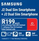 Samsung J2 Dual Sim Smartphone + J2 Smartphone-On uChoose Flexi 200 + uChoose Flexi 55