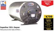 Kwikot Superline 150Ltr Geyser 659067