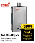 Totai 16Ltr Gas Geyser 708103