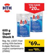 HTH 600g Super Shock It-Each