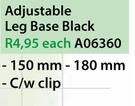 Adjustable Leg Base Black C/W Clip A06360-150mm x 180mm Each