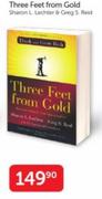 Three Feet From Gold By Sharon L. Lechter & Greg S. Reid
