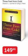Three Feet From Gold By Sharon L. Lechter & Greg S. Reid