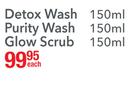 Pure Clay Detox Wash-150ml/Purity Wash-150ml/Glow Scrub-150ml Each