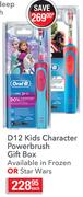 Oral-B D12 Kids Character Powerbrush Gift Box-Each