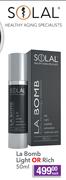 Solal La Bomb Light Or Rich-50ml Each