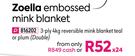 Zoella Embossed Mink Blanket