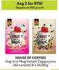 House Of Coffees Hug In A Mug Instant Cppuccino (All Variants)-For 2 x 8/24/25g