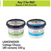 Lancewood Cottage Cheese (All Variants)-For Any 2 x 250g 