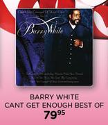 Barry White Cant Get Enough Best Of