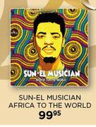Sun-El Musician Africa To The World