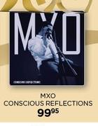 MXO Conscious Reflections