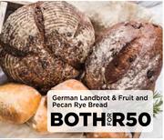 German Landbrot & Fruit & Pecan Rye Bread-Both For