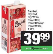 Carnival Dry Red,Dry White,Sweet Red,Sweet Rose Or Sweet White-1L Each