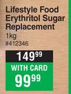 Lifestyle Food Erythritol Sugar Replacement-1kg