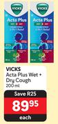 Vicks Acta Plus Wet + Dry Cough-200ml Each