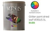 Versus Glitter Paint Dries Leaf-5Ltr