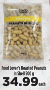 Food Lover's Roasted Peanuts In Shell-500g Each