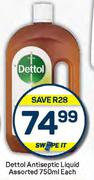 Dettol Antiseptic Liquid Assorted-750ml Each