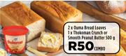 2 x Ouma Bread Loaves, 1 x Thokoman Crunch Or Smooth Peanut Butter 500g-Combo