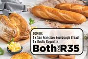 1 x San Francisco Sourdough Bread, 1 x Rustic Baguette-Both For