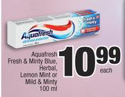 Aquafresh Fresh & Minty Blue, Herbal, Lemon Mint Or Mild & Minty-100ml Each