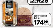 Butter Chicken & Roti 5s-Each