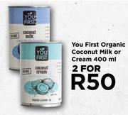 You First Organic Coconut Milk Or Cream-For 2 x 400ml