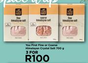 You First Fine Or Coarse Himalayan Crystal Salt-For 3 x 700g