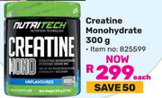 Nutritech Creatine Monohydrate-300g Each