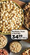 Macadamias, Pecans Or Brazil Nuts-Per 100g