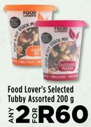 Food Lover's Selected Tubby Assorted-For 2 x 200g