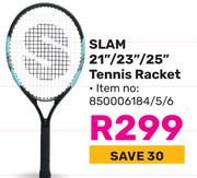 Slam 21"/23"/25" Tennis Racket