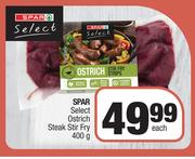 Spar Select Ostrich Steak Stir Fry-400g Each