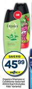 Organics Shampoo Or Conditioner Assorted-400ml Each