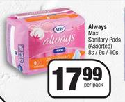 Always Maxi Sanitary Pads Assorted-8's/ 9's/ 10's Per Pack