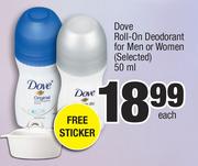 Dove Roll On Deodorant For Men Or Women (Selected)-50ml Each