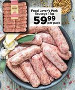 Food Lover's Pork Sausage-1Kg Per Pack 