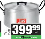 Hart J7 Pot-21Ltr Each