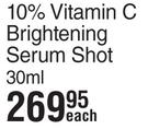 IQ 10% Vitamin C Brightening Serum Shot-30ml Each