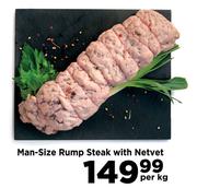 Man Size Rump Steak With Netvet-Per Kg