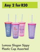 Lumoss Slogan Sippy Plastic Cup Assorted-For Any 2