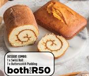 Dessert Combo: 1 x Swiss Roll, 1 x Butterscotch Pudding-Both For