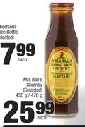 Mrs Ball's Chutney (Selected)-450g/ 470g Each