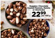Nuggles: Chocolate Coated Peanuts, Raisins Or Shortcake-Per 100g