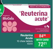 Reuterina Acute 10 Chew Tablets