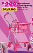 My Sweet Love Shopping Trolley