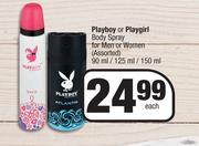 Playboy Or Playgirl Body Spray For Men Or Women (Assorted)-90ml/125ml/150ml Each